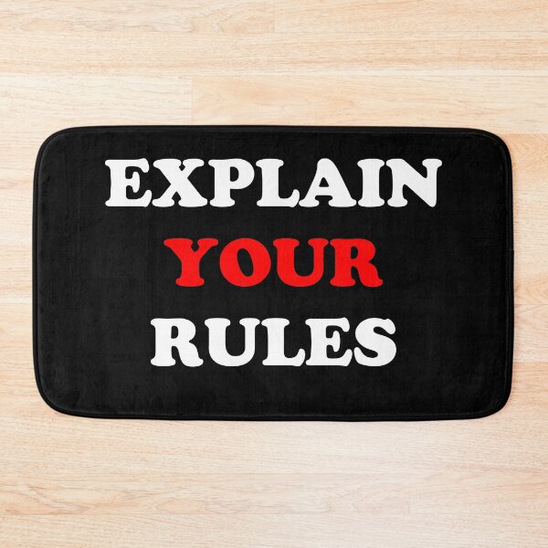 Item preview, Explain Your Rules designed and sold by MrE-Tees.