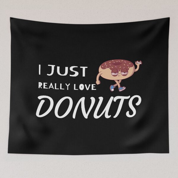 Item preview, I Just Really Love Donuts designed and sold by Dopnex.