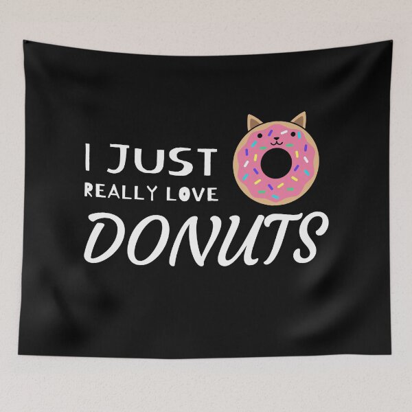 Item preview, I Just Really Love Donuts designed and sold by Dopnex.