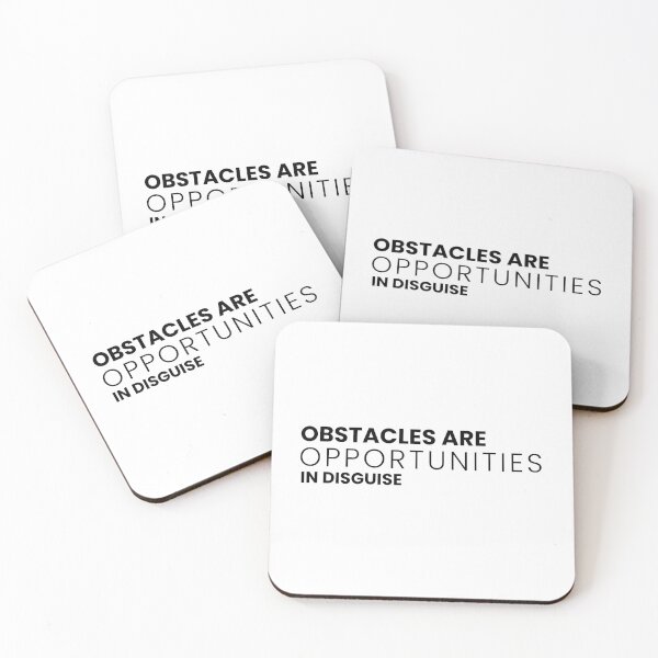 Item preview, Obstacles are Opportunities in Disguise designed and sold by Nadheesh.