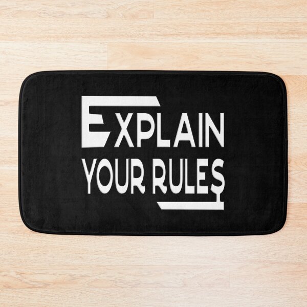Item preview,  EXPLAIN YOUR RULES designed and sold by Ralek.