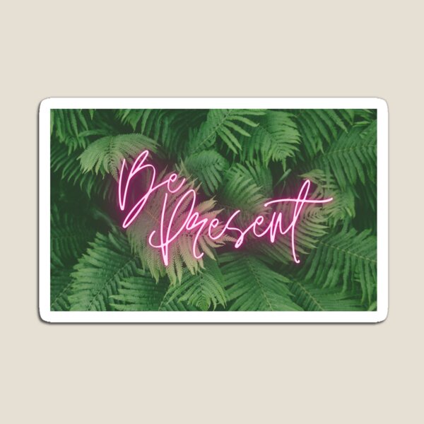 Item preview, Be Present designed and sold by MeganAndersen11.