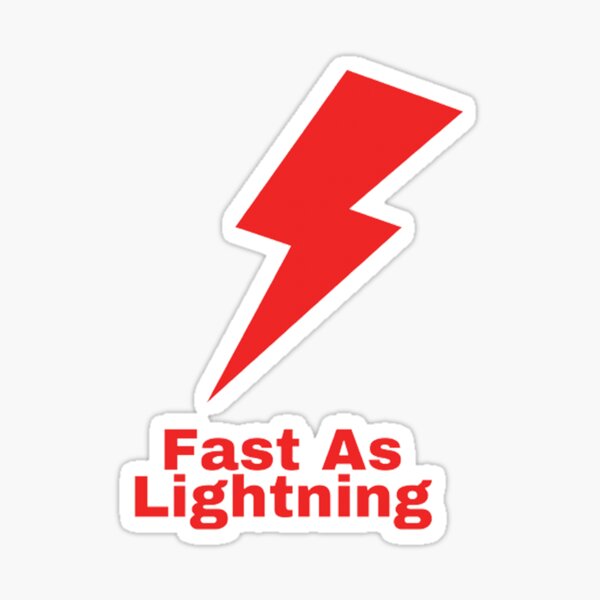 Fast As Lightning