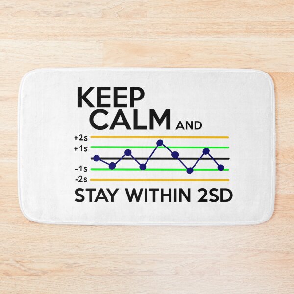 Item preview, Keep Calm and Stay Within 2SD designed and sold by MedLabVibes.