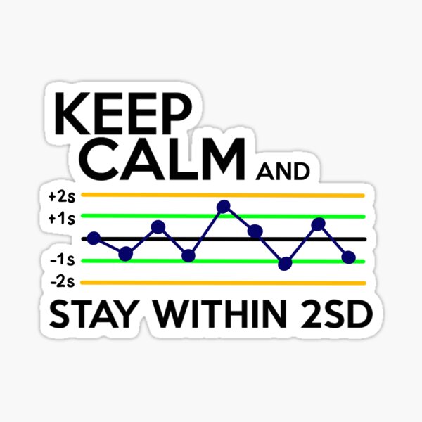 Keep Calm and Stay Within 2SD Sticker