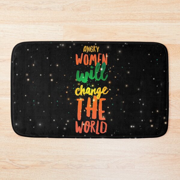Item preview, Angry women will change the world | Black universe designed and sold by TheTrueOne.