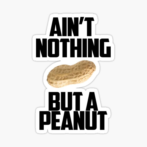 Item preview, Ain't nothing but a peanut - Ronnie Coleman designed and sold by MEMEREVIEWxxx.