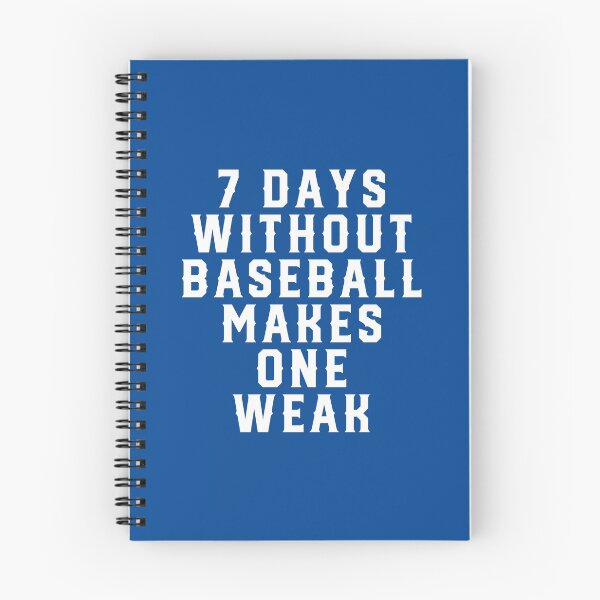 Item preview, 7 Days Without Baseball Makes One Weak #1 designed and sold by SalahBlt.