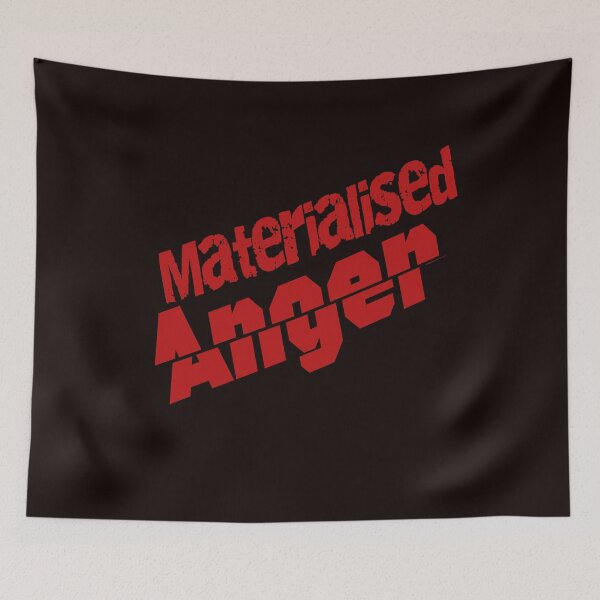 Item preview, Materialised anger. designed and sold by RickTellon.