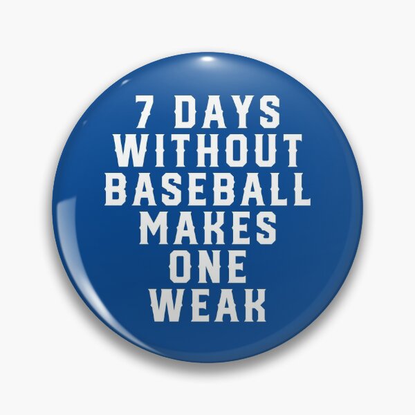 Item preview, 7 Days Without Baseball Makes One Weak #2 designed and sold by SalahBlt.