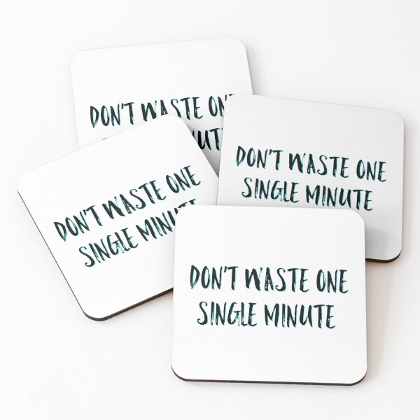 Item preview, Don't waste one single minute designed and sold by Tamm-art.