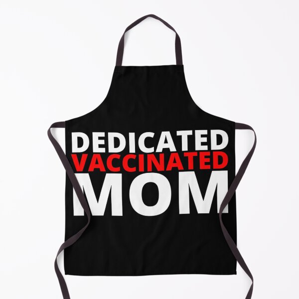 Item preview, Dedicated Vaccinated Mom designed and sold by Sonatablue.