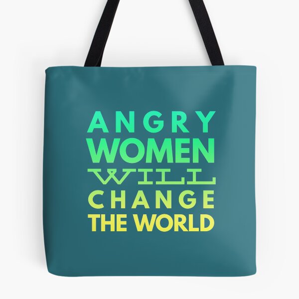 Item preview, Angry women will change the world | Gradient designed and sold by TheTrueOne.