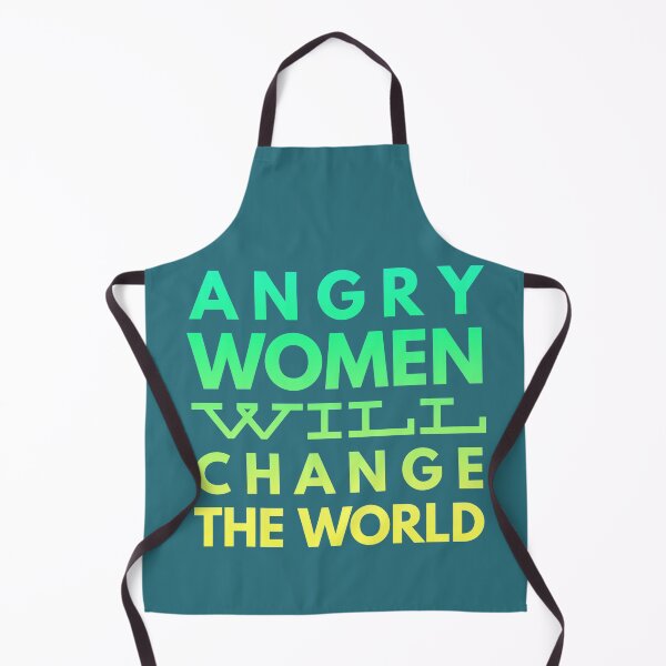 Item preview, Angry women will change the world | Gradient designed and sold by TheTrueOne.