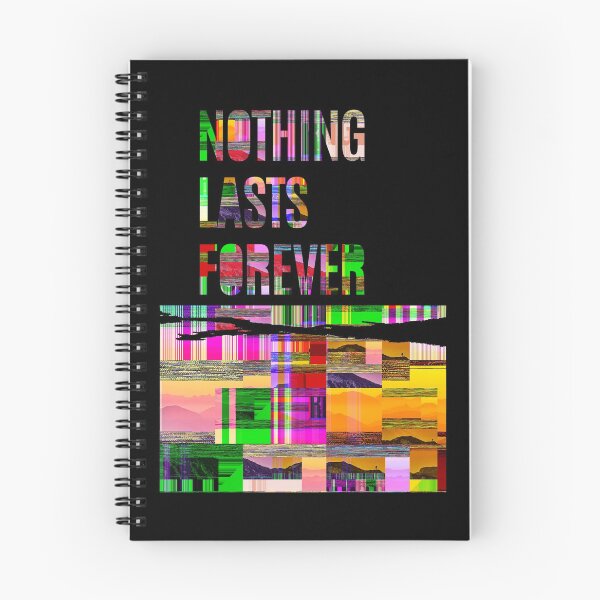 Item preview, Nothing Last Forever designed and sold by TrillDeliRyan.