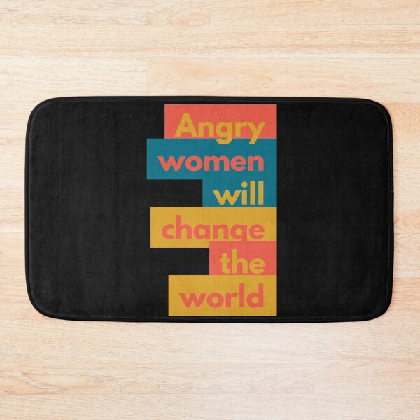 Item preview, Angry women will change the world | Multicolour designed and sold by TheTrueOne.