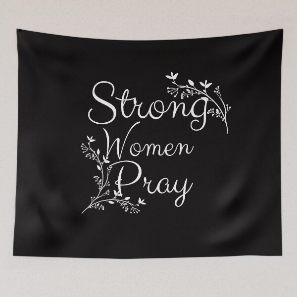 Item preview, Stong Women Pray designed and sold by Lilaclown.