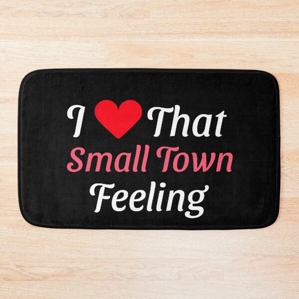 Item preview, I ❤️ That Small Town Feeling designed and sold by VJKTees.