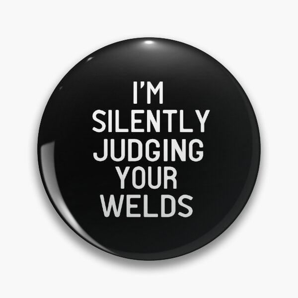 Item preview, I'm Silently Judging your Welds,funny Welder Gift, Welder, Welding Gift, Welding, Union Worker Gift, Union Worker  designed and sold by HarrietShop1.