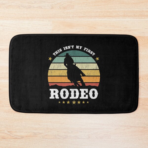 Item preview, This Isn't My First Rodeo, Western Rodeo Texan Retro Design designed and sold by Paul Foreman.