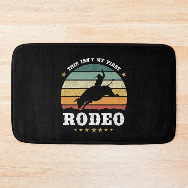 Item preview, This Isn't My First Rodeo, Western Rodeo Texan Retro Design designed and sold by Paul Foreman.