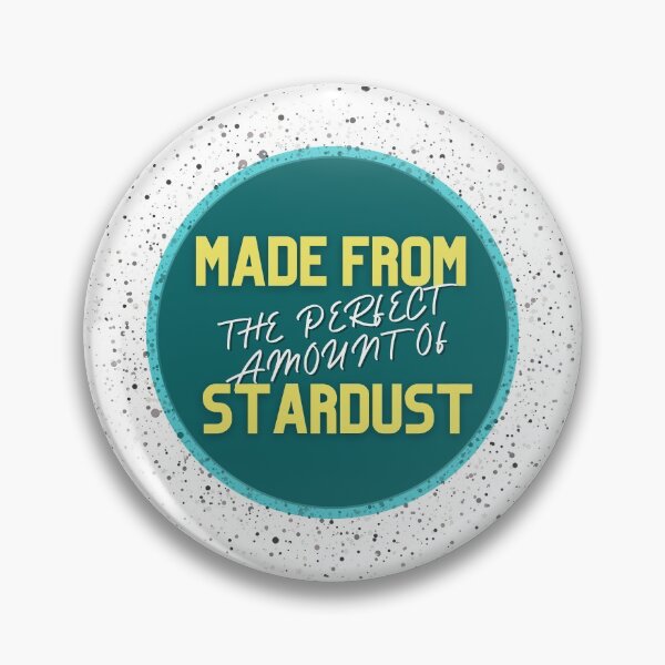 Item preview, Made from stardust (perfect amount) designed and sold by Kayla-Growing.