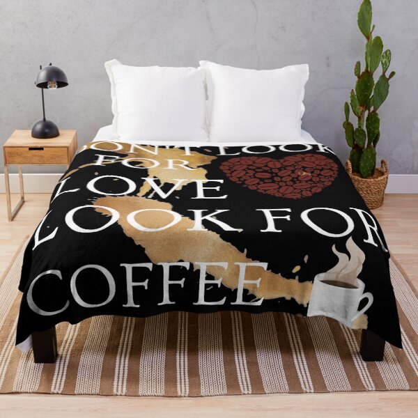 Item preview, Dont Look For Love Look For Coffee designed and sold by Martin-bivert.