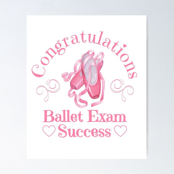 Item preview, Ballet Exam Success Congratulations designed and sold by MusberriDesigns.