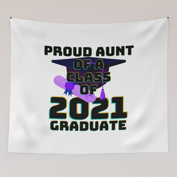 Item preview, PROUD AUNT OF A CLASS OF 2021 GRADUATE designed and sold by wildwhimsical.
