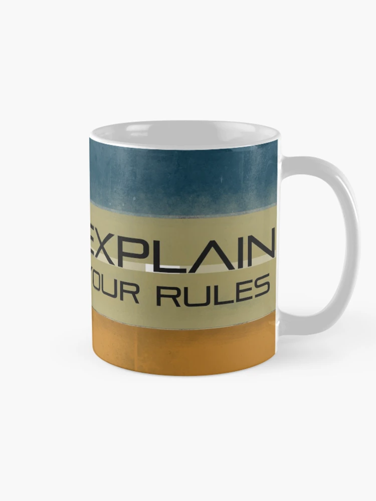 Thumbnail 3 of 6, Coffee Mug, explain your rules designed and sold by Designs-RZ.