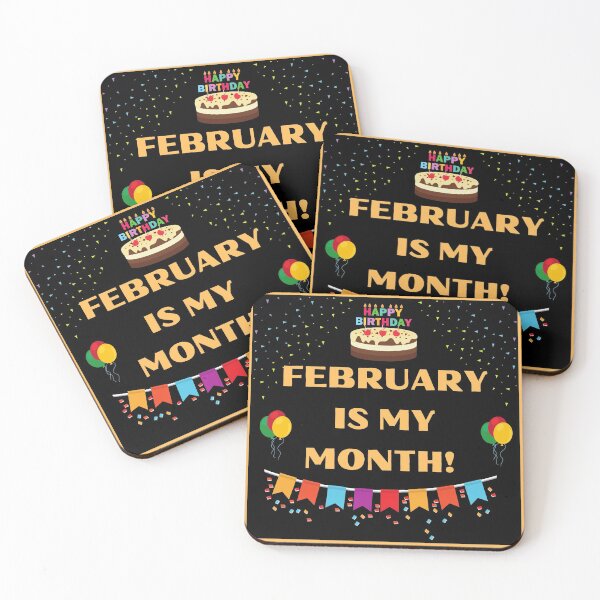 Item preview, FEBRUARY IS MY BIRTHDAY MONTH  designed and sold by HappinessWorld.