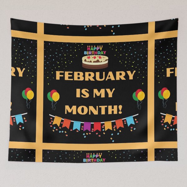 Item preview, FEBRUARY IS MY BIRTHDAY MONTH  designed and sold by HappinessWorld.