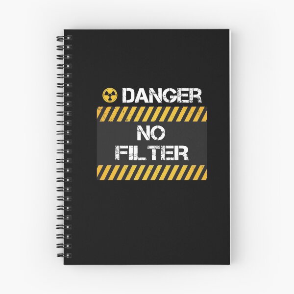 Item preview, Danger no filter: Caution i have no filter designed and sold by designisthelife.