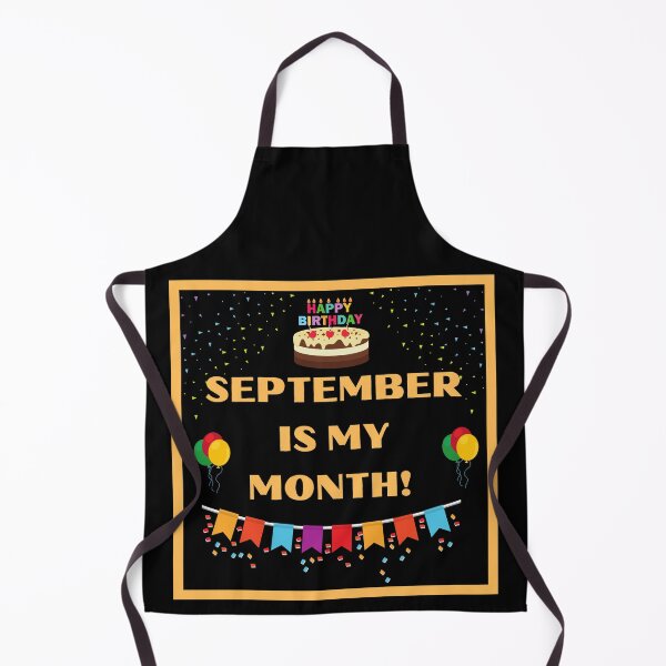 Item preview, SEPTEMBER IS MY BIRTHDAY MONTH designed and sold by HappinessWorld.