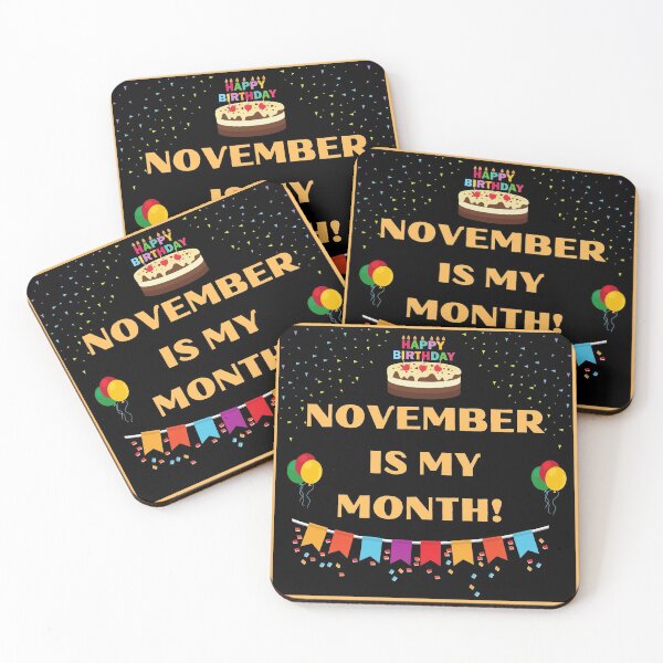 Item preview, NOVEMBER IS MY BIRTHDAY MONTH  designed and sold by HappinessWorld.