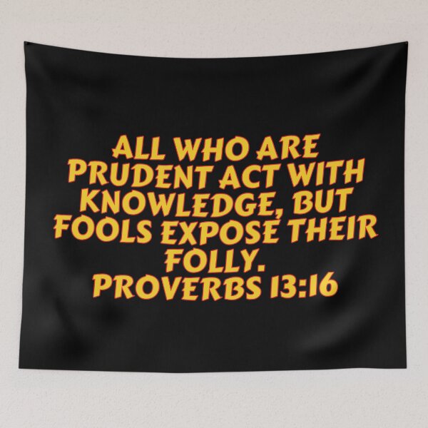 Item preview, Bible Verse Proverbs 13:16 designed and sold by Prayingwarrior.