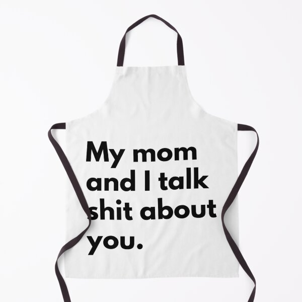 Item preview, My Mom And I Talk Shirt About You designed and sold by Everythingafter.