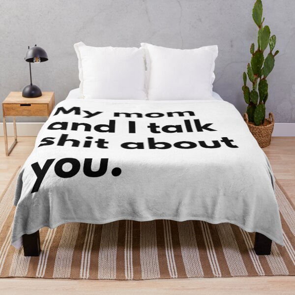 Item preview, My Mom And I Talk Shirt About You designed and sold by Everythingafter.