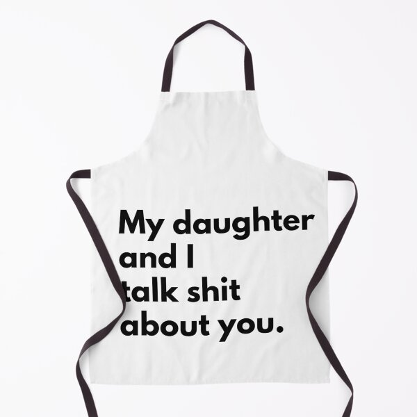 Item preview, My Daughter And I Talk Shirt About You designed and sold by Everythingafter.
