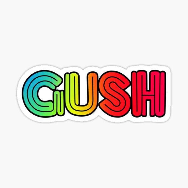 gush-sticker-for-sale-by-oreillydaisy-redbubble