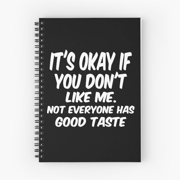 Item preview, It's okay if you don't like me not everyone has good taste  designed and sold by Rehaaam.