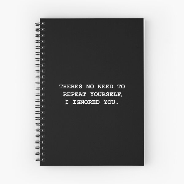 Item preview, Womens Theres No Need to Repeat Yourself I Ignored You Funny Sarcastic designed and sold by iSalem.