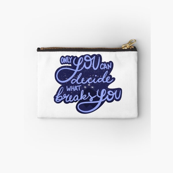 Item preview, Only You Can Decide What Breaks You designed and sold by casseld.
