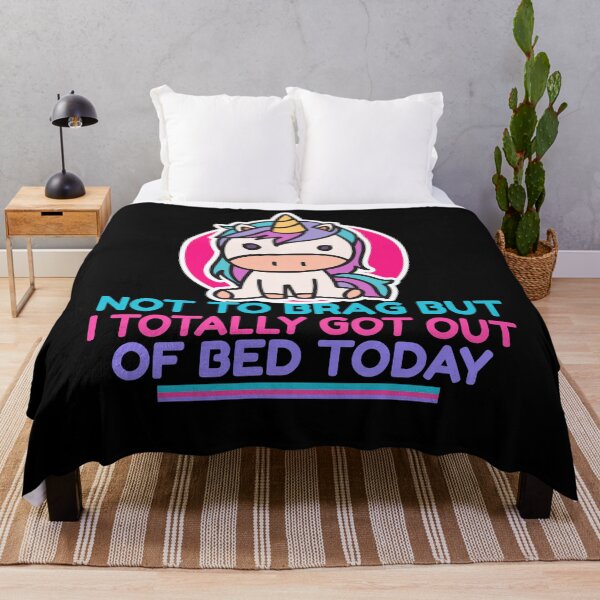 Item preview, Not To Brag But I Totally Got Out of Bed Today designed and sold by CozyCoveDesigns.