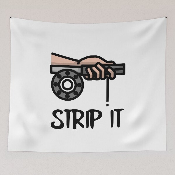 Item preview, STRIP IT designed and sold by PTree1.