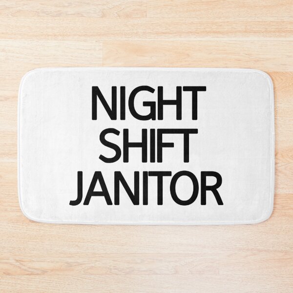 Item preview, Night Shift Janitor designed and sold by askarne.