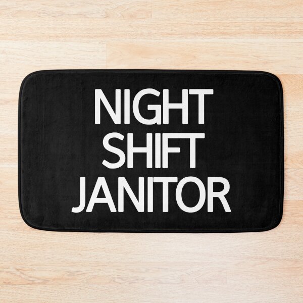 Item preview, Night Shift Janitor designed and sold by askarne.