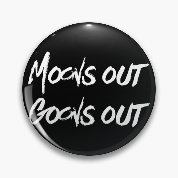 Item preview, Moons Out Goons Out designed and sold by DankDreamz.