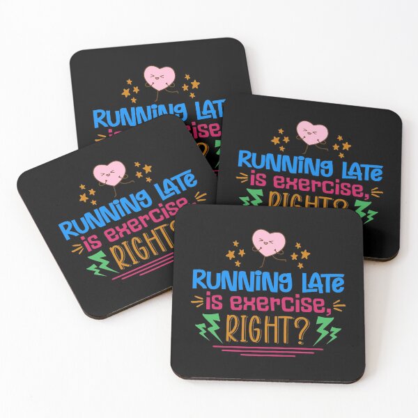 Item preview, Running Late Is Exercise Right designed and sold by Phorase.