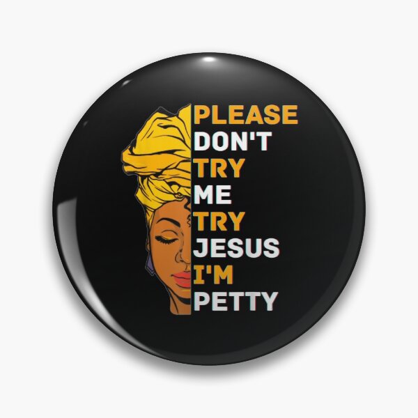 Item preview, Please Don't Try Me Try Jesus Black Girl Magic Melanin Women T-Shirt designed and sold by Lukifo-Super.